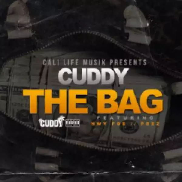 Cuddy - The Bag (feat. Hwy Foe & Peez)